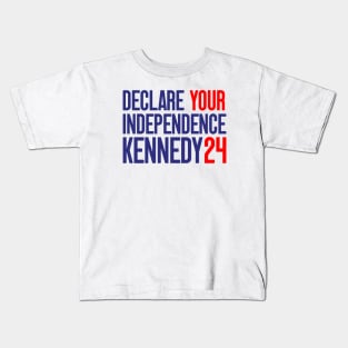 Declare Your Independence, Kennedy 24 for president Kids T-Shirt